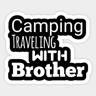 Camping traveling with brother Sticker